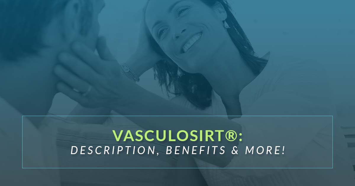 VasculoSirt®: Description, Benefits & More!
